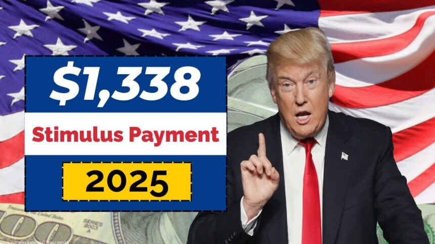 $1338 Stimulus Payment 2025