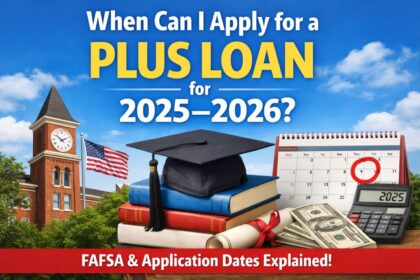 When can I apply for a PLUS loan for 2025–2026
