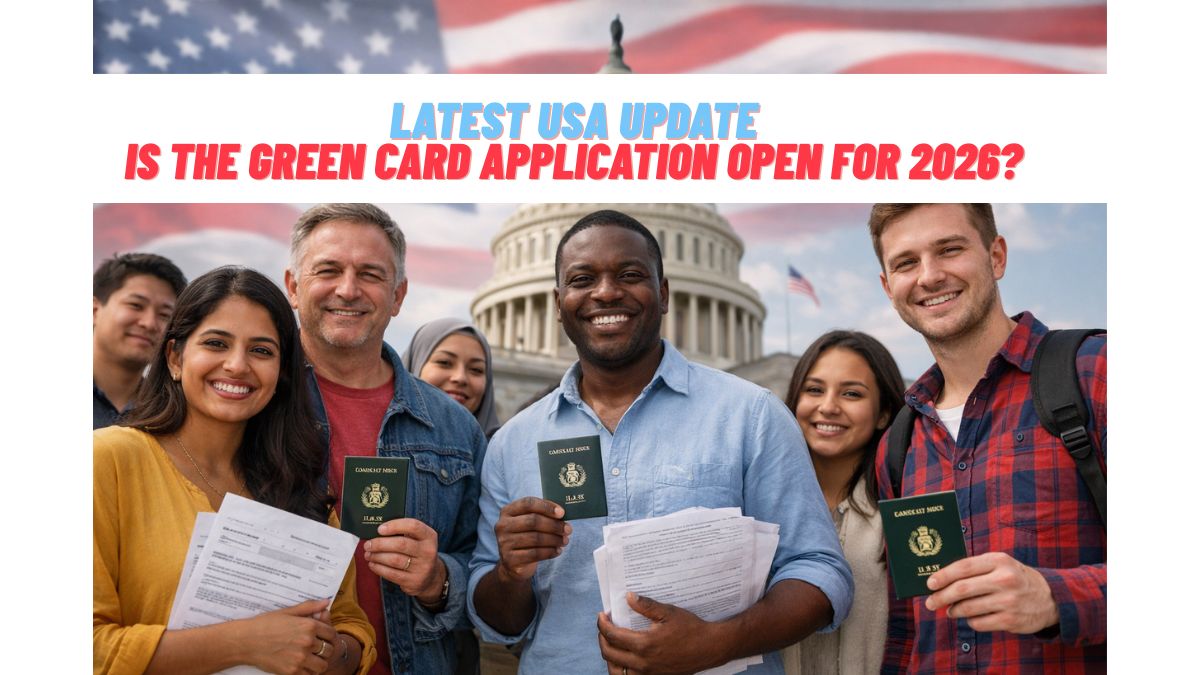 Is the Green Card Application Open for 2026?